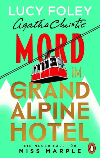 "Mord im Grand Alpine Hotel" von Lucy Foley